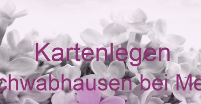 Kartenlegen Kleinschwabhausen bei Mellingen | Top-Experten für Kartenlegen, Wahrsagen, Hellsehen, Zukunftsdeutung.
